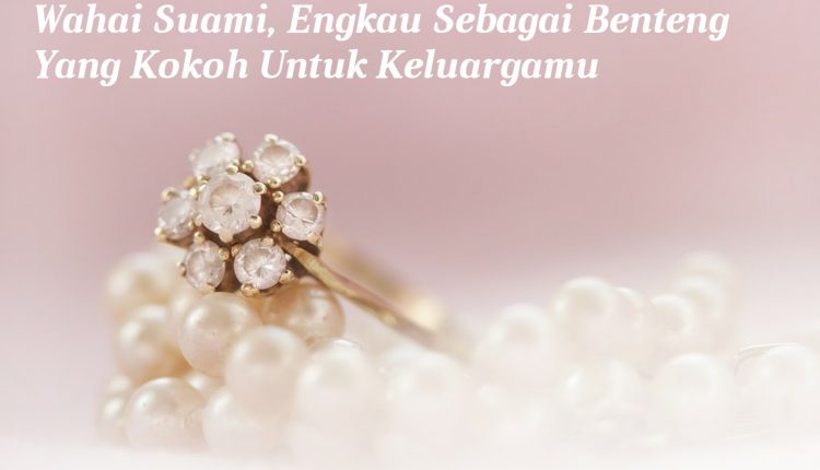suami benteng yang kokoh